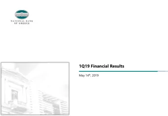 1Q19 Financial Results May 14 th , 2019 Important Notice  Forward Looking Information  No
