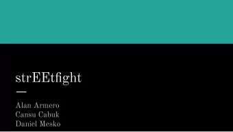 strEEtfight  Alan Armero  Cansu Cabuk  Daniel Mesko  Overview  strEEtfight!    A 2D, 2 player
