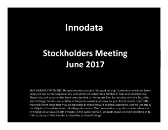 Innodata  Stockholders Meeting  June 2017  SAFE HARBOR STATEMENT: This presentation contains