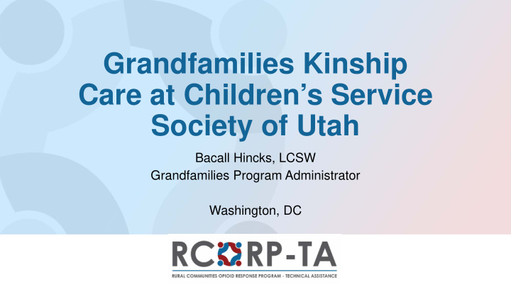 grandfamilies kinship care at children s service society