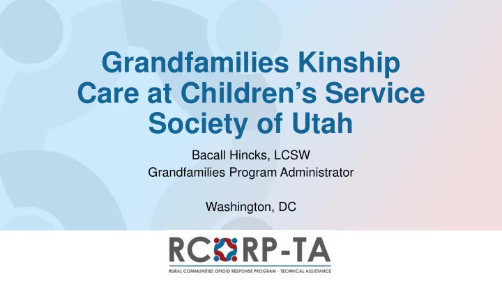 grandfamilies kinship care at children s service society