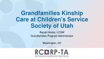 Grandfamilies Kinship  Care at Childrens Service  Society of Utah  Bacall Hincks, LCSW