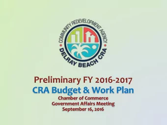 Preliminary FY 2016-2017  CRA Budget &amp; Work Plan  Chamber of Commerce  Government Affairs