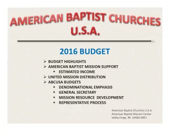 2016 BUDGET  BUDGET HIGHLIGHTS  AMERICAN BAPTIST MISSION SUPPORT    ESTIMATED INCOME