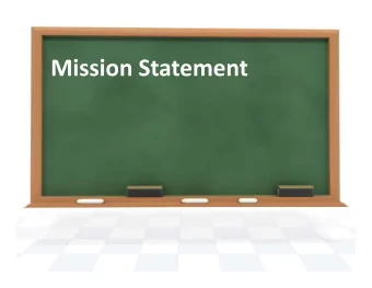 Mission Statement Mission Statement  The mission statement describes the district's &quot;reason