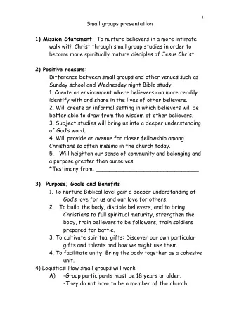 1  Small groups presentation 1) Mission Statement: To nurture believers in a more intimate  walk