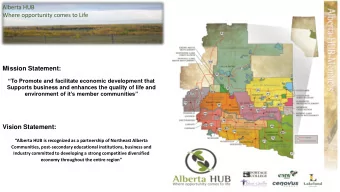 Where opportunity comes to Life  Mission Statement:  To Promote and facilitate economic