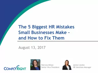 The 5 Biggest HR Mistakes Small Businesses Make   and How to Fix Them  August 13, 2017  Patricia
