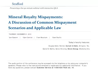 Presenting a live 90-minute webinar with interactive Q&amp;A  Mineral Royalty Mispayments:  A