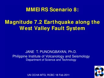 MMEI RS Scenario 8:  Magnitude 7.2 Earthquake along the  West Valley Fault System  JANE  T.