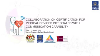 COLLABORATION ON CERTIFICATION FOR  MEDICAL DEVICES INTEGRATED WITH  COMMUNICATION CAPABILITY Date: