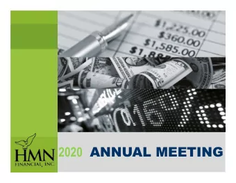 2020 ANNUAL MEETING  Sa Safe Harbor Harbor St  Statem  emen  ent This presentation may contain