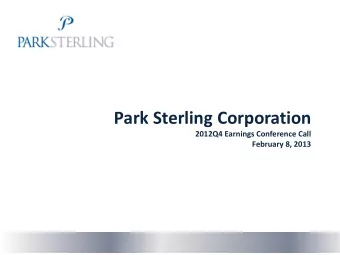 Park Sterling Corporation  2012Q4 Earnings Conference Call  February 8, 2013  Forward Looking