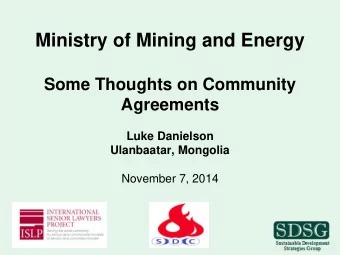 Some Thoughts on Community Agreements Luke Danielson Ulanbaatar, Mongolia  November 7, 2014