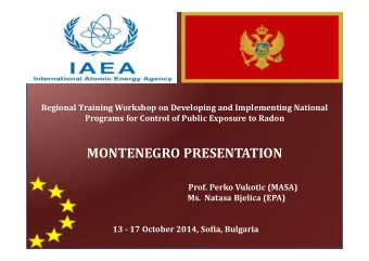 MONTENEGRO PRESENTATION  Prof. Perko Vukotic (MASA)  Ms.  Natasa Bjelica (EPA)  13 - 17 October