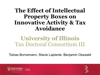 The Effect of Intellectual  Property Boxes on  Innovative Activity &amp; Tax  Avoidance  University