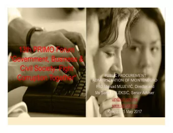 13th PRIMO Forum  Government, Business &amp;  Civil Society: Fight  Corruption Together