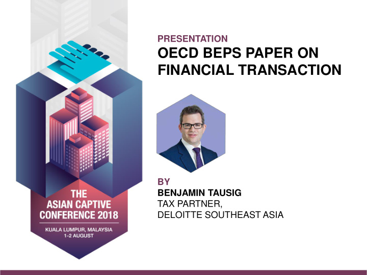 by benjamin tausig tax partner deloitte southeast asia