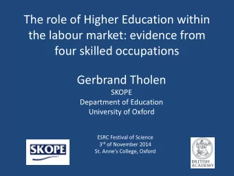 The role of Higher Education within  the labour market: evidence from  four skilled occupations