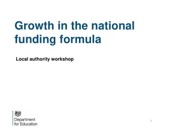 funding formula  Local authority workshop  1  Agenda  Welcome and introductions  The national