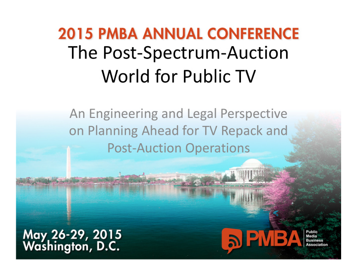 the post spectrum auction world for public tv