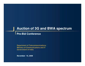 Auction of 3G and BWA spectrum  Pre-Bid Conference  Department of Telecommunications  Ministry of