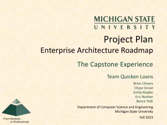Project Plan  Enterprise Architecture Roadmap  The Capstone Experience  Team Quicken Loans  Brian