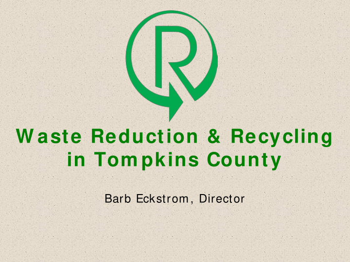 w aste reduction recycling in tom pkins county