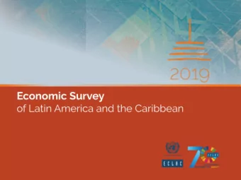 Uncertainty and Deceleration    The region is confronted with an external sector with  growing