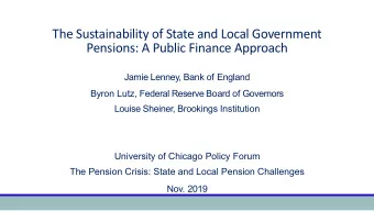 The Sustainability of State and Local Government  Pensions: A Public Finance Approach  Jamie
