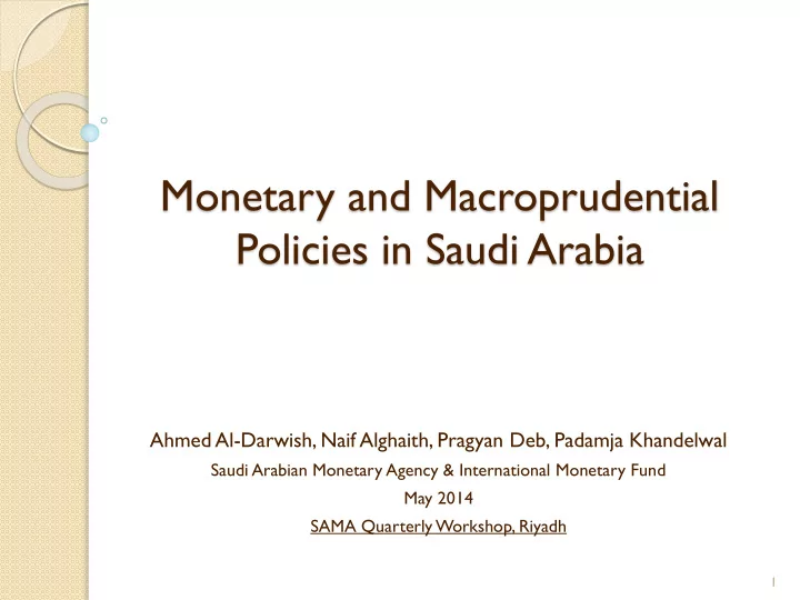 monetary and macroprudential policies in saudi arabia
