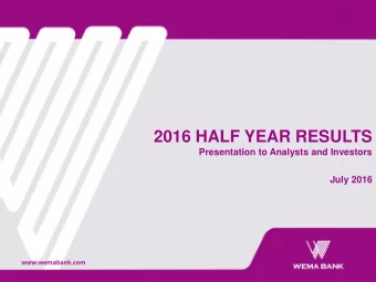 2016 HALF YEAR RESULTS  Presentation to Analysts and Investors  July 2016  1  section  page  1