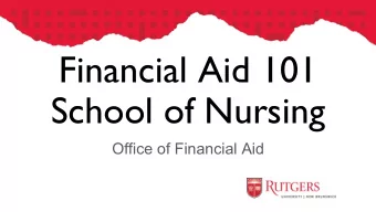 Financial Aid 101  School of Nursing  Office of Financial Aid  Offer Letter &amp; Missing Docs