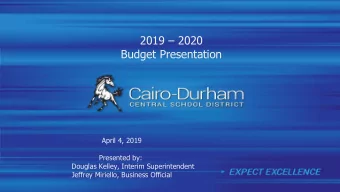 2019  2020  Budget Presentation  April 4, 2019  Presented by:  Douglas Kelley, Interim