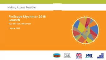 FinScope Myanmar 2018  Launch  Nay Pyi Taw, Myanmar  19 June 2018  Sampling and weighting  Coverage