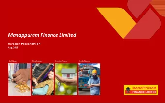 Manappuram Finance Limited  Investor Presentation  Aug 2019  Gold Loans  Microfinance  Housing