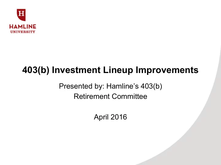 403 b investment lineup improvements