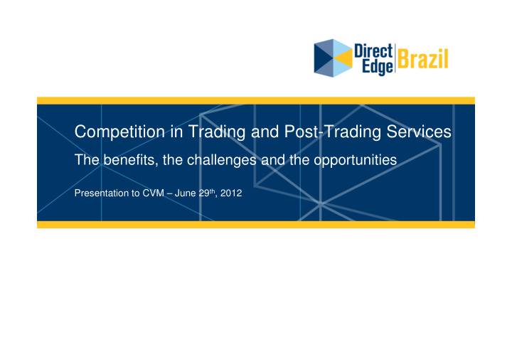 competition in trading and post trading services