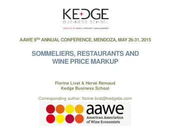 SOMMELIERS, RESTAURANTS AND  WINE PRICE MARKUP  Florine Livat &amp; Herv Remaud  Kedge Business