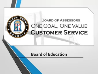 Board of Education  Introduction  Roderick Conley  Chief Appraiser  One Goal, One Value  Customer