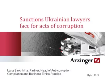 face for acts of corruption  Lana Sinichkina, Partner, Head of Anti-corruption Compliance and
