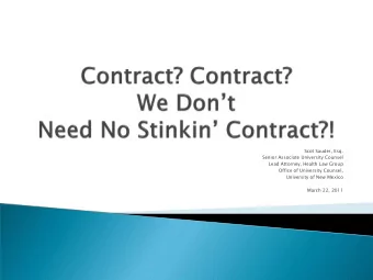 Scot Sauder, Esq.  Senior Associate University Counsel  Lead Attorney, Health Law Group  Office of