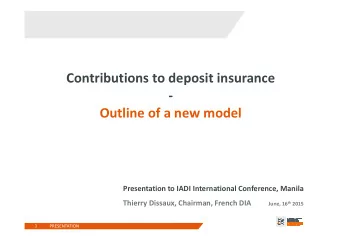 Contributions to deposit insurance  -  Outline of a new model  Presentation to IADI International