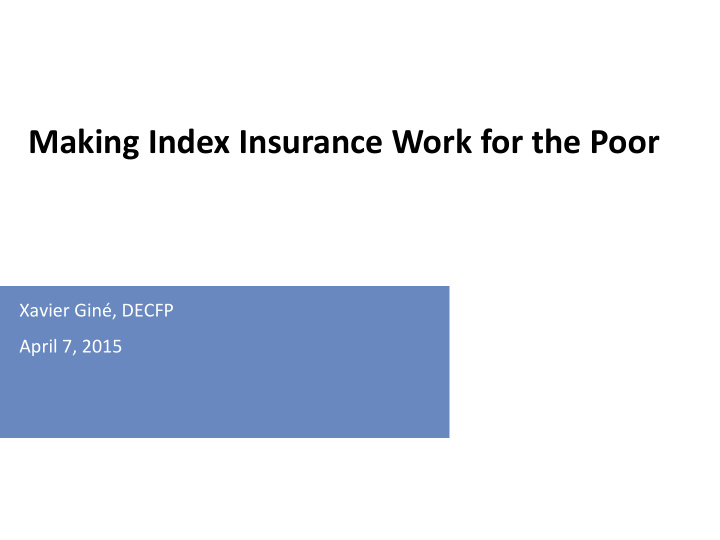 making index insurance work for the poor