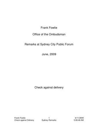 Frank Fowlie  Office of the Ombudsman  Remarks at Sydney City Public Forum  June, 2009  Check