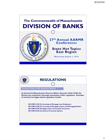 DIVISION OF BANKS 27 th Annual AARMR  Conference:  State Hot Topics  East Region  Wednes day Augus