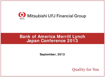 Bank of America Merrill Lynch  Japan Conference 2013  September, 2013 This document contains