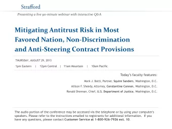Mitigating Antitrust Risk in Most  Favored Nation, Non-Discrimination  and Anti-Steering Contract
