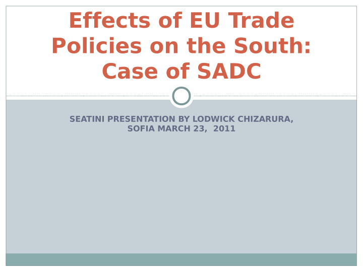 effects of eu trade policies on the south case of sadc