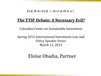Elose Obadia, Partner  Question 1: Scope of the substantive investment  protection provisions